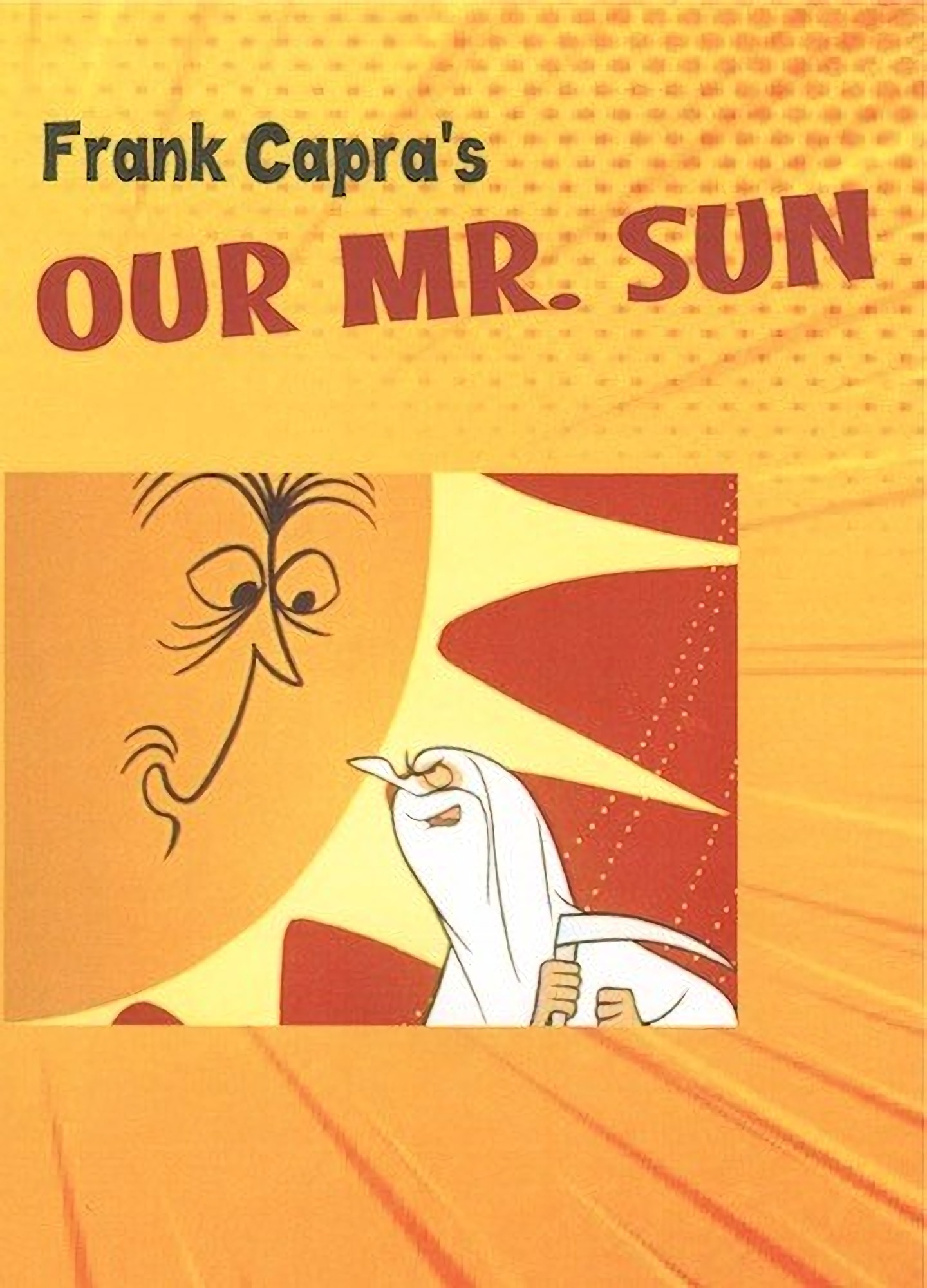 OUR MR. SUN (1956)