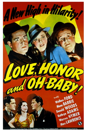 LOVE, HONOR AND OH-BABY! (1940)