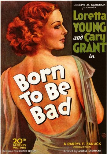 BORN TO BE BAD (1934)